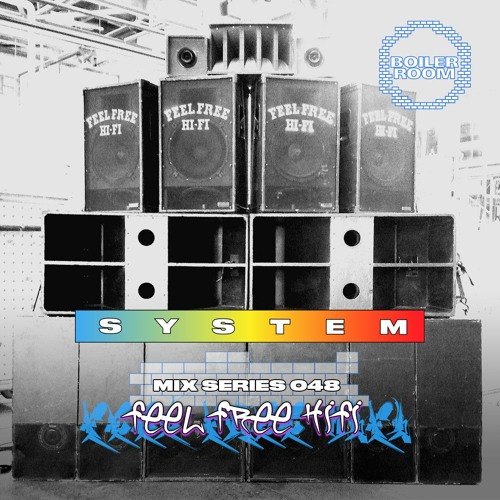 Photo of set SYSTEM Mix 049: FEEL FREE HIFI.