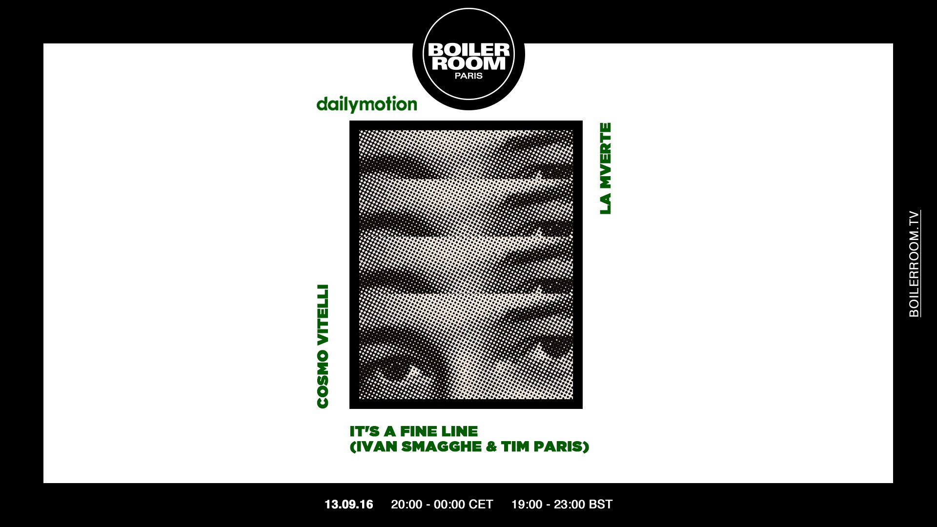 Boiler Room Paris x Dailymotion : It's A Fine Line, Cosmo Vitelli, La Mverte flyer
