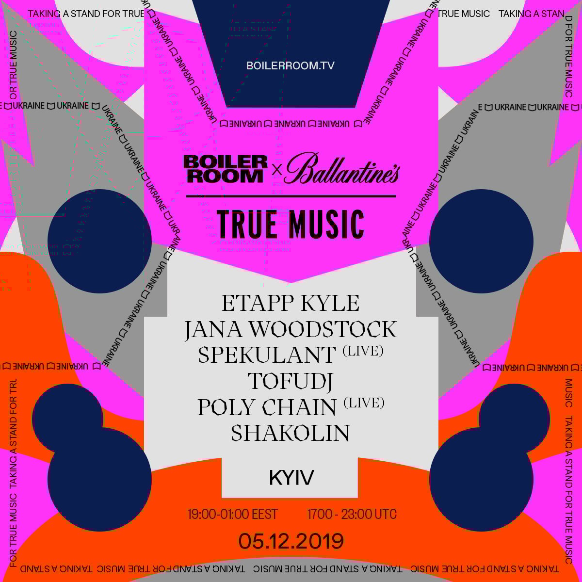 BOILER ROOM X BALLANTINE'S TRUE MUSIC: KYIV 2019 flyer