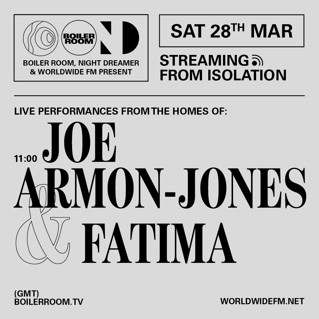 Streaming From Isolation with Night Dreamer & Worldwide FM: Joe Armon-Jones & Fatima flyer