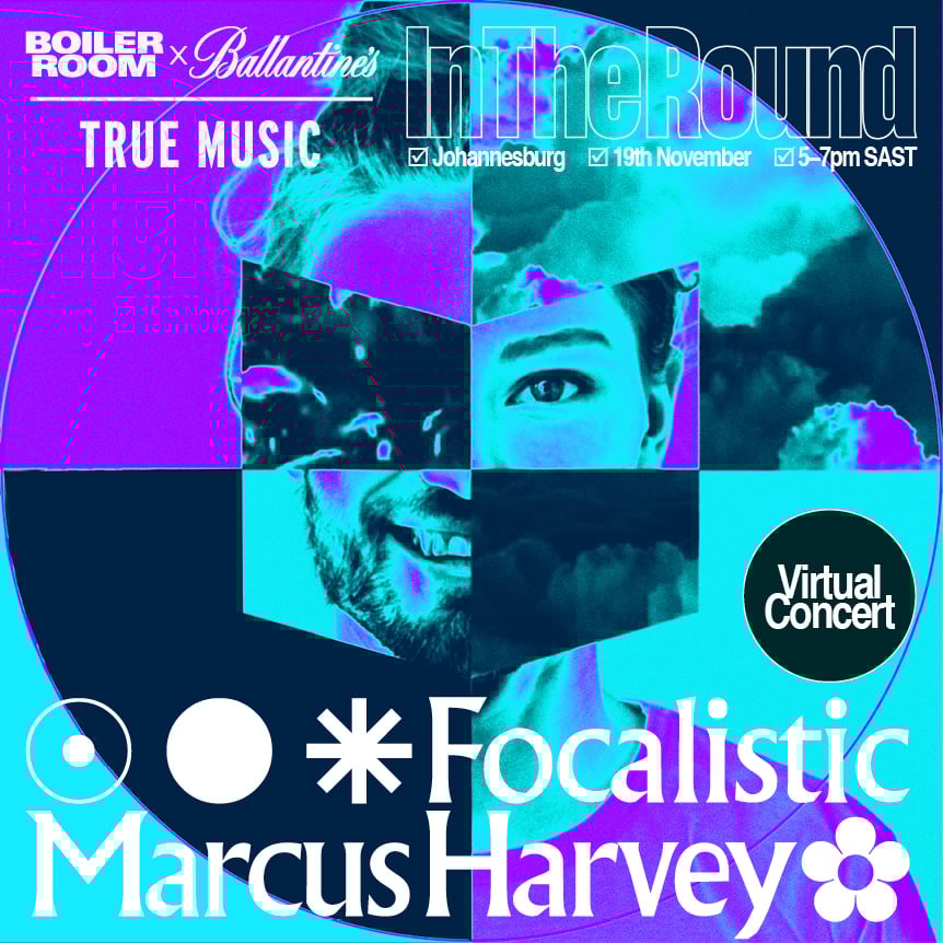 Boiler Room x Ballantine's True Music | In The Round: Johannesburg flyer