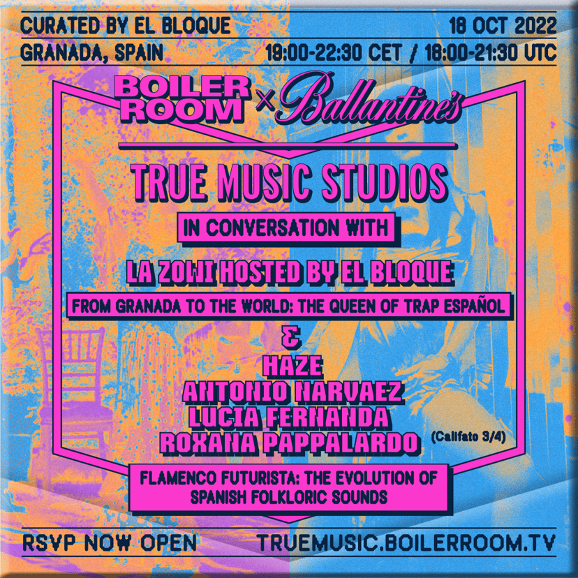 Flyer for event In Conversation With: Spanish Music, At a Crossroads of Tradition And Innovation | Boiler Room X Ballantine's True Music Studios: Granada.